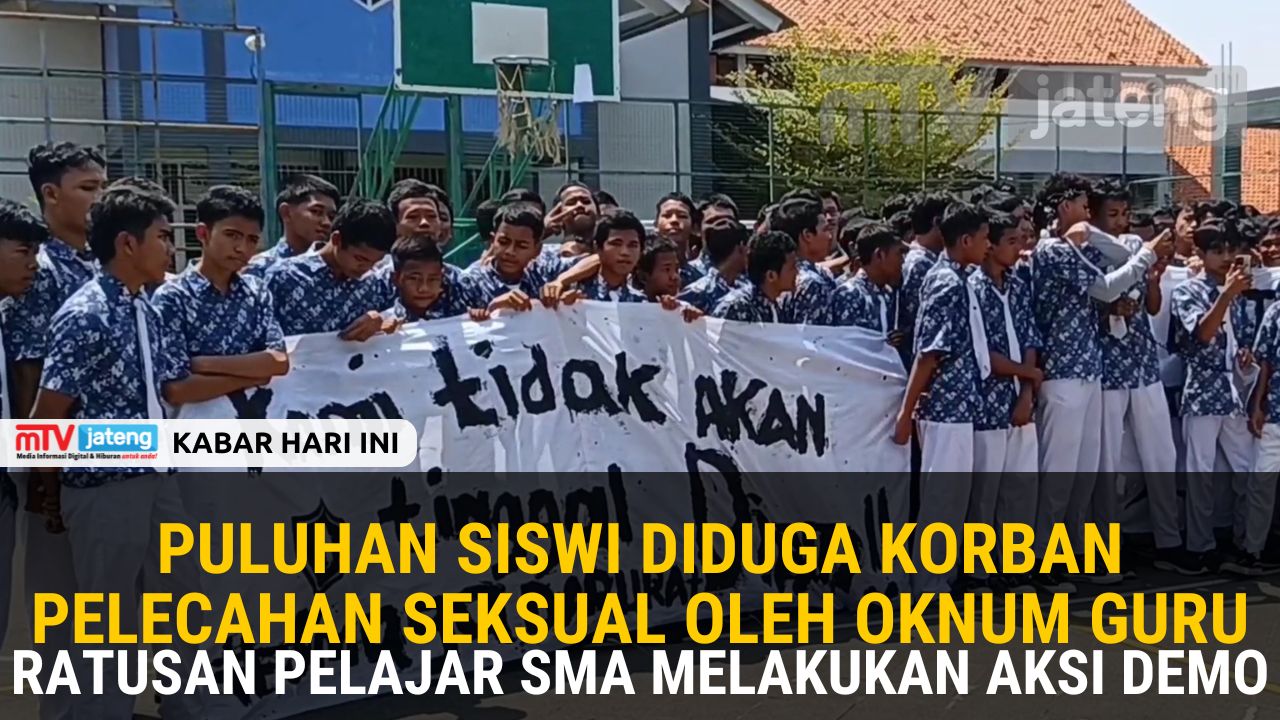 Puluhan Siswi Diduga Korban Pelecahan Seksual Oleh Oknum Guru, Ratusan Pelajar SMA Melakukan Aksi Demo